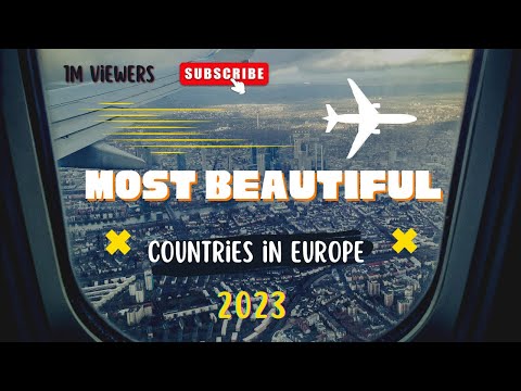 17 Most Beautiful Countries in Europe 2023