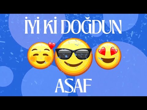 İyi ki doğdun ASAF Mutlu Yıllar Sana - ASAF Doğum Günün Kutlu Olsun - İsme Özel Doğum Günü Şarkısı