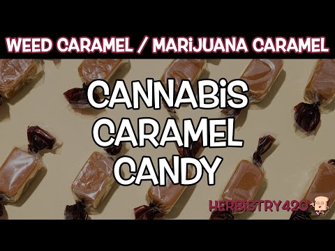 How to Make Weed Caramels: 6 Easy Steps