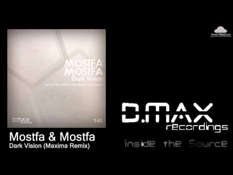Mostfa & Mostfa - Dark Vision (Maxima Remix)