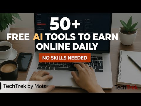 50+ Free AI Tools to Earn Online Daily | No Skills Needed | TechTrek by Moiz