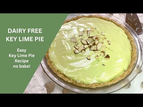 DAIRY FREE KEY LIME PIE - easy key lime pie recipe no bake!