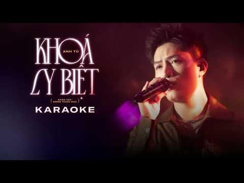Karaoke - Khóa Ly Biệt - Anh Tú (Tone Nam Hạ Tone)