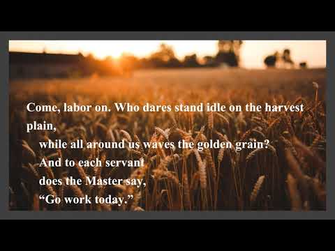 Hymn 541 Come labor on