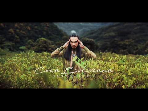 Dany Deglein - Coca Boliviana (Hojita sagrada)