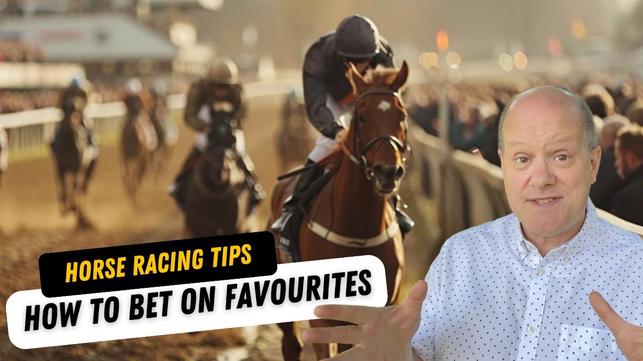 Horse Racing Tips | How to Win by Betting on Favourites