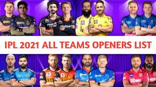 IPL 2021 All Teams Openers | All Teams Opening Pairs IPL 2021 | KKR, CSK, RCB, MI, SRH, PBKS, RR, DC