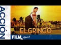 El Gringo Película Completa Doblada Acción Aventura Film Plus Español