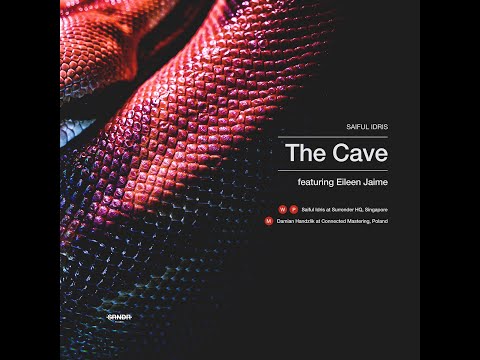 Release: Saiful Idris - The Cave (feat. Eileen Jaime) [SRNDR Records]