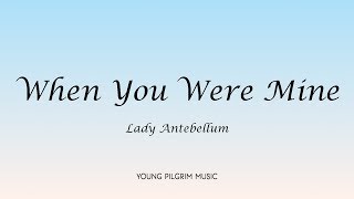 Lady Antebellum - When You Were Mine (Lyrics) - Own The Night