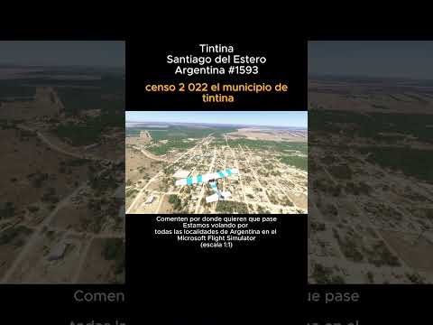 Tintina, Santiago del Estero desde el Microsoft Flight Simulator #tintina #santiagodelestero #msfs