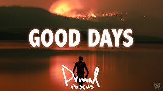 Rob Bailey x Hustle Standard :: GOOD DAYS :: Lyrics