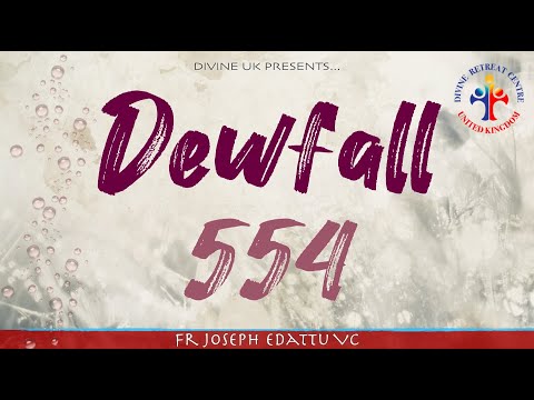 Dewfall 554 - The life-giving bread