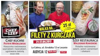 Wideo1: Chef vs Szef 12 - Walka na filety z kurczaka