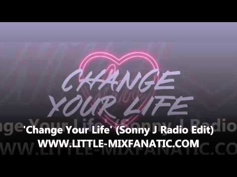 Little Mix - Change Your Life (Sonny J Radio Edit)