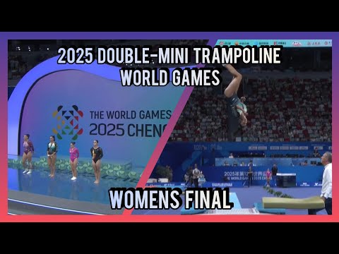 The World Games 2025 - Chengdu | Women's Double-mini Trampoline final