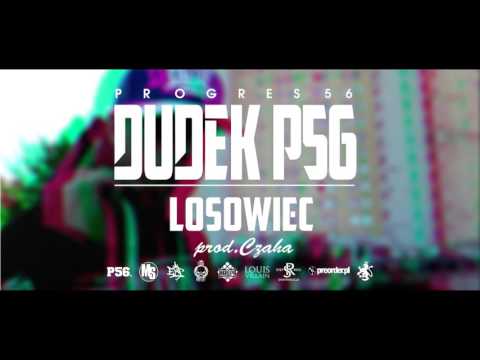 09. DUDEK P56 - LOSOWIEC  (muz: CZAHA) (Progres56 - 9 SOLO Album Oficjalny Odsłuch)