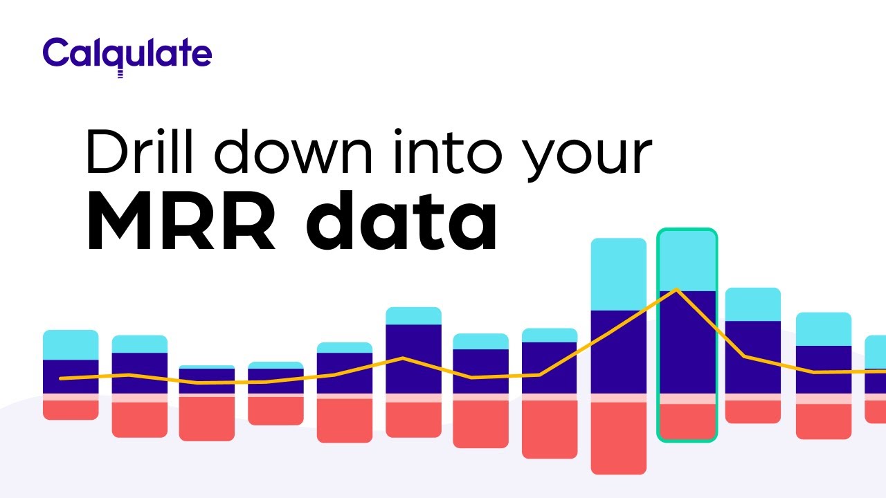 Drill down into your MRR data with Calqulate