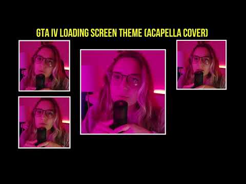 GTA 4 Loading Screen theme (Genie Cassini acapella cover)