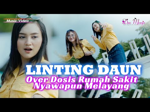 Duo Manja - Linting Daun (Official Music Video) | Over Dosis Rumah Sakit Nyawapun Melayang