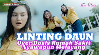 Download lagu Duo Manja - Linting Daun | Over Dosis Rumah Sakit Nyawapun Melayang mp3