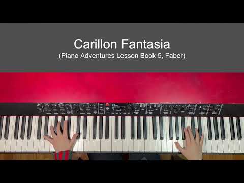 Carillon Fantasia from Piano Adventures Lesson Book 5, Faber