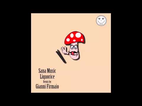 Sana Music - Liquorice (Gianni Firmaio Remix)