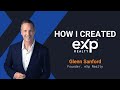 Glenn Sanford Story - eXp Realty Founder