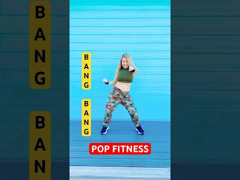 Bang Bang - Pop Workout