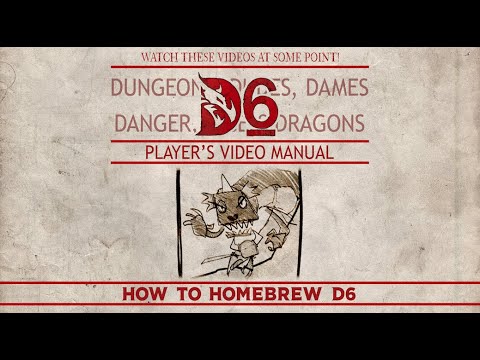 D6: Video Rulebook 17 - How to Homebrew D6