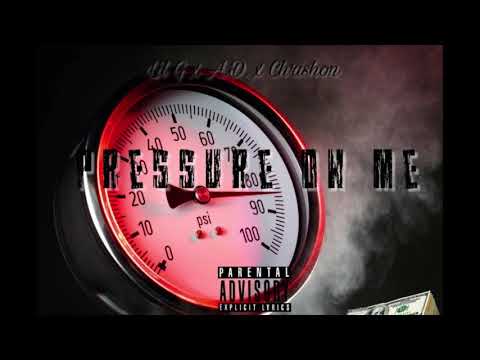 Lil G- pressure on me ft.  A.D. X Chrishon (Prod. by M-Mackin)