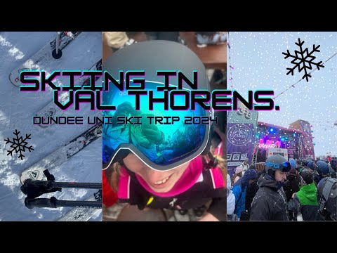 THE VAL THORENS SKI EXPERIENCE | why you NEED to go! | Dundee University | DUSSC 2024