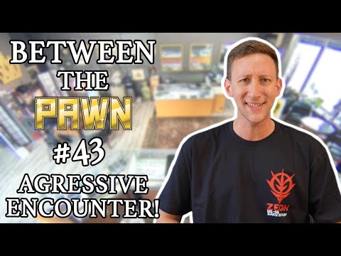 PAWN MAN - Between the Pawn Ep. 43