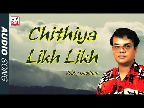 Chitiya Likh Likh | Robby oeditram |  Baithak gana  | KMI Music Bank