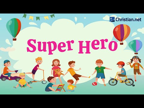 Superhero | Christian Songs For Kids