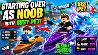 Starting Over as NOOB with BEST PET in Roblox Kayak Racing!