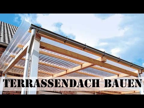 Terrassendach bauen