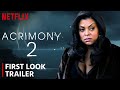 Acrimony 2 Trailer First Look 2026 Release Date All The Deets