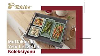 Tchibo | Mutfaklarda Yeni Lezzetler Koleksiyonu