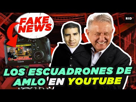 PRO-AMLO SHAMELESS! Fake News from the 4T's FAKING YouTubers
