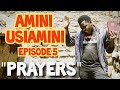 PRAYERS (Amini Usiamini Episode 5) Headmasta Comics