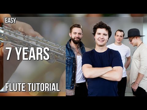 How to play 7 Years by Lukas Graham on Flute (Tutorial)