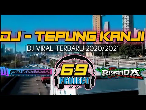 DJ ANDALAN RISWANDA TEPUNG KANJI BY 69 PROJECT