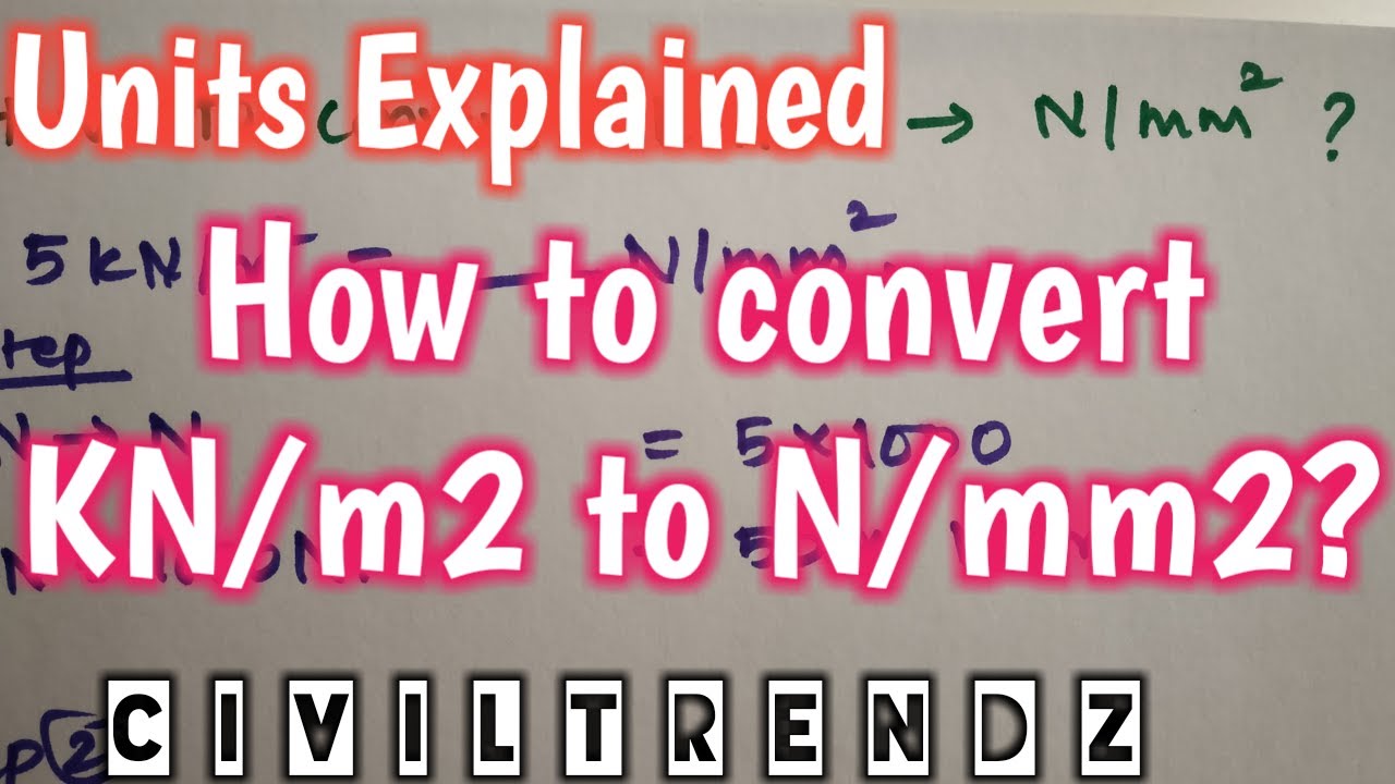 How to convert KN/m2 to N/mm2 in just 2 steps @Civil Trendz