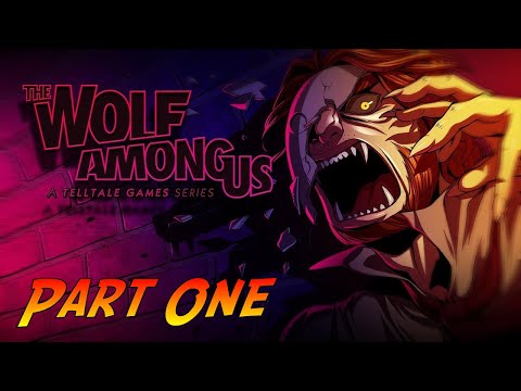The Wolf Among Us | Episode One - Faith | Gameplay Walkthrough | No Commentary