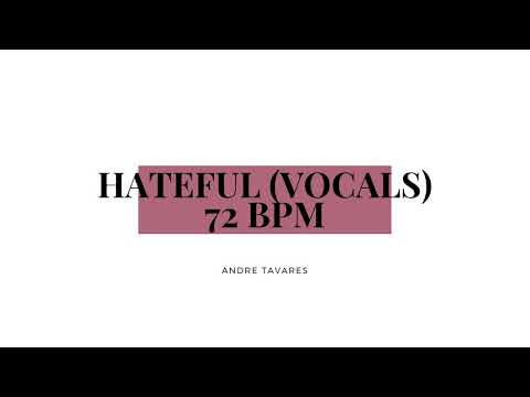 Andre Tavares - HATEFUL (VOCALS) 72 BPM (Official Audio)