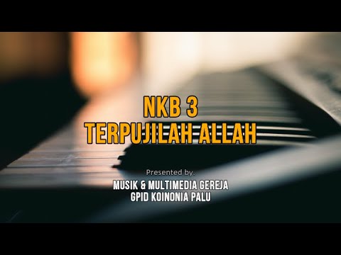 NKB. 003 – TERPUJILAH ALLAH
