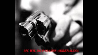 Download lagu MC WILL DO PARAISO - ADRENALINA mp3 Download lagu MC WILL DO PARAISO - ADRENALINA mp3