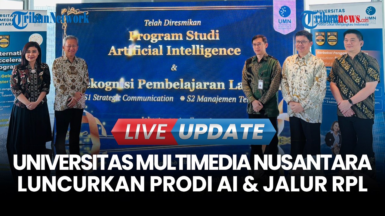 LIVE UPDATE | UMN Luncurkan Prodi AI & Jalur RPL, Terobosan Menjawab Tantangan Industri Masa Depan
