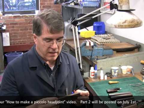 How to make a piccolo headjoint part 1 | Verne Q. Powell Flutes